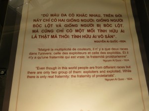 Quote from Ho Chi Minh. Note that Ho Chi Minh's original name was Nguyen Ai Quoc. He changed his name a number of times to cross borders.